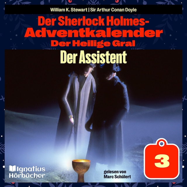Buchcover für Der Assistent (Der Sherlock Holmes-Adventkalender: Der Heilige Gral, Folge 3)