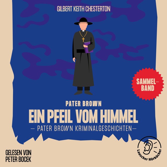 Book cover for Ein Pfeil vom Himmel (Pater Brown Kriminalgeschichten)