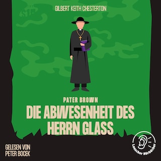 Die Abwesenheit des Herrn Glaß als Hörbuch