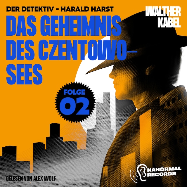 Okładka książki dla Das Geheimnis des Czentowo-Sees (Der Detektiv-Harald Harst, Folge 2)
