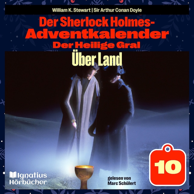 Book cover for Über Land (Der Sherlock Holmes-Adventkalender: Der Heilige Gral, Folge 10)