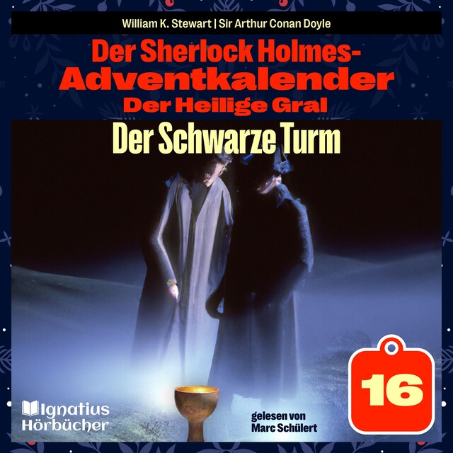 Portada de libro para Der Schwarze Turm (Der Sherlock Holmes-Adventkalender: Der Heilige Gral, Folge 16)