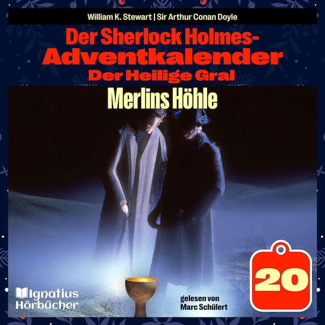 Book cover for Merlins Höhle (Der Sherlock Holmes-Adventkalender: Der Heilige Gral, Folge 20)