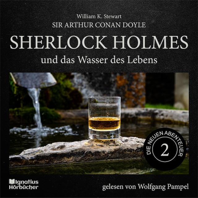 Okładka książki dla Sherlock Holmes und das Wasser des Lebens (Die neuen Abenteuer, Folge 2)