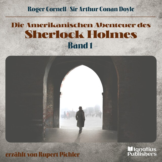 Book cover for Die Amerikanischen Abenteuer des Sherlock Holmes (Band 1)