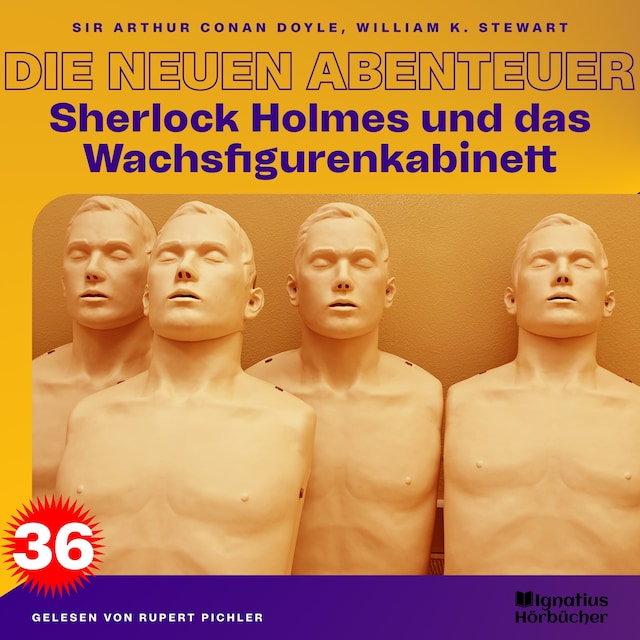 Book cover for Sherlock Holmes und das Wachsfigurenkabinett (Die neuen Abenteuer, Folge 36)