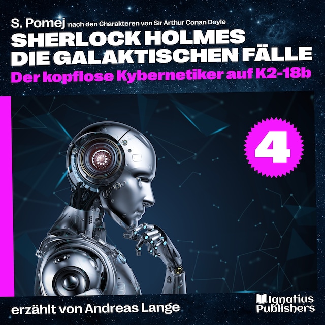 Boekomslag van Der kopflose Kybernetiker auf K2-18b (Sherlock Holmes - Die galaktischen Fälle, Folge 4)