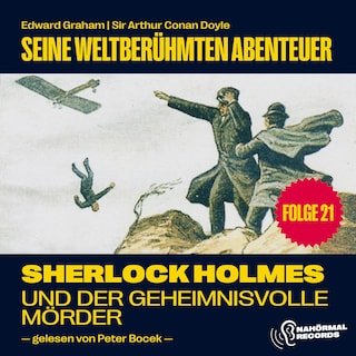 Sherlock Holmes und der geheimnisvolle Mörder (Seine weltberühmten Abenteuer, Folge 21) als Hörbuch