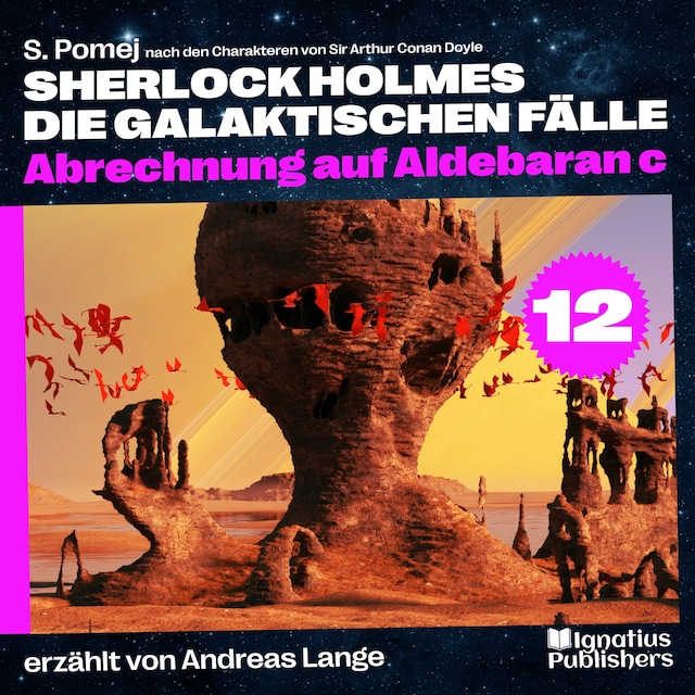Book cover for Abrechnung auf Aldebaran c (Sherlock Holmes - Die galaktischen Fälle, Folge 12)