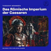 Das Römische Imperium der Caesaren