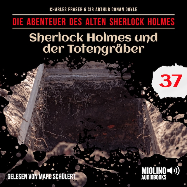 Kirjankansi teokselle Sherlock Holmes und der Totengräber (Die Abenteuer des alten Sherlock Holmes, Folge 37)
