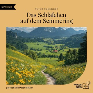 Das Schläfchen auf dem Semmering als Hörbuch