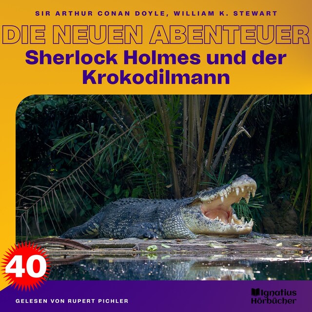 Book cover for Sherlock Holmes und der Krokodilmann (Die neuen Abenteuer, Folge 40)