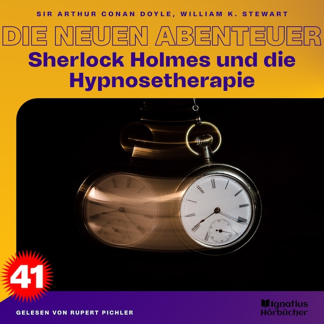 Portada de libro para Sherlock Holmes und die Hypnosetherapie (Die neuen Abenteuer, Folge 41)