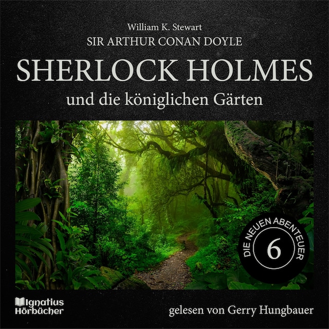 Buchcover für Sherlock Holmes und die königlichen Gärten (Die neuen Abenteuer, Folge 6)