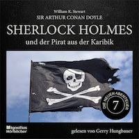 Sherlock Holmes und der Pirat aus der Karibik (Die neuen Abenteuer, Folge 7)