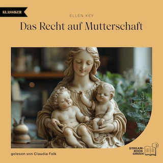 Das Recht auf Mutterschaft als Hörbuch