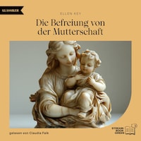 Die Befreiung von der Mutterschaft