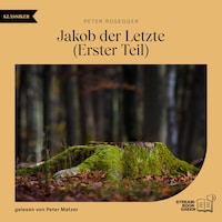Jakob der Letzte (Erster Teil)