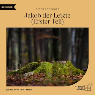 Jakob der Letzte (Erster Teil) als Hörbuch
