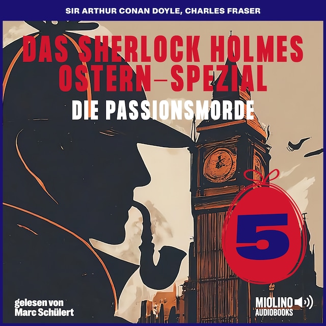 Buchcover für Das Sherlock Holmes Ostern-Spezial (Die Passionsmorde, Folge 5)