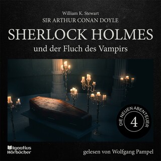 Sherlock Holmes und der Fluch des Vampirs (Die neuen Abenteuer, Folge 4) als Hörbuch