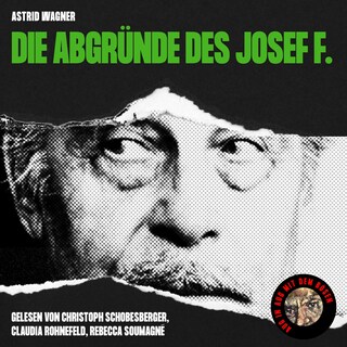 Die Abgründe des Josef F. als Hörbuch