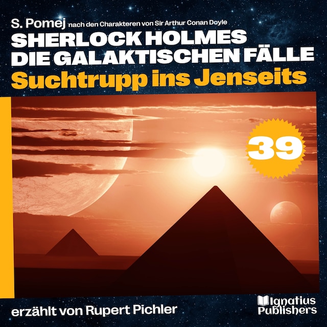 Book cover for Suchtrupp ins Jenseits (Sherlock Holmes - Die galaktischen Fälle, Folge 39)