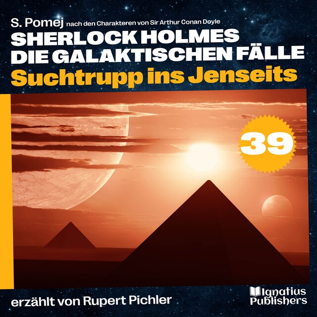 Portada de libro para Suchtrupp ins Jenseits (Sherlock Holmes - Die galaktischen Fälle, Folge 39)