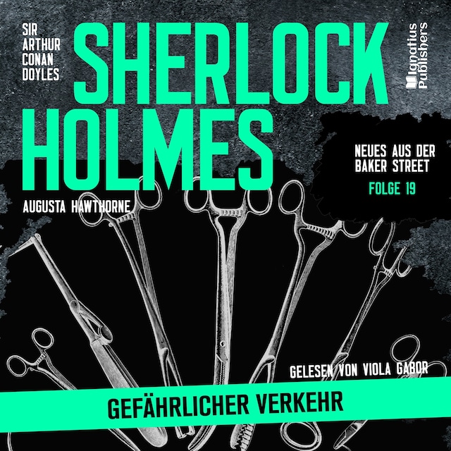 Kirjankansi teokselle Sherlock Holmes: Gefährlicher Verkehr (Neues aus der Baker Street, Folge 19)