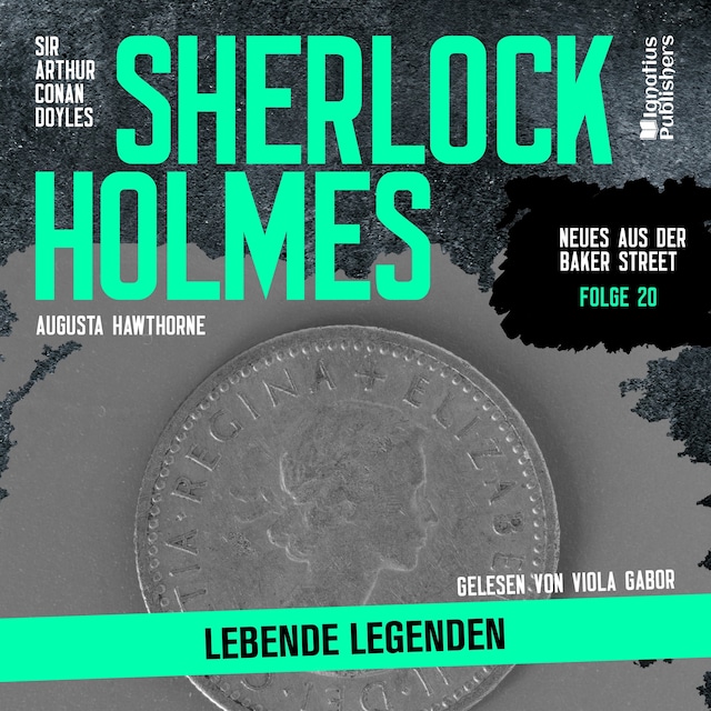 Boekomslag van Sherlock Holmes: Lebende Legenden (Neues aus der Baker Street, Folge 20)