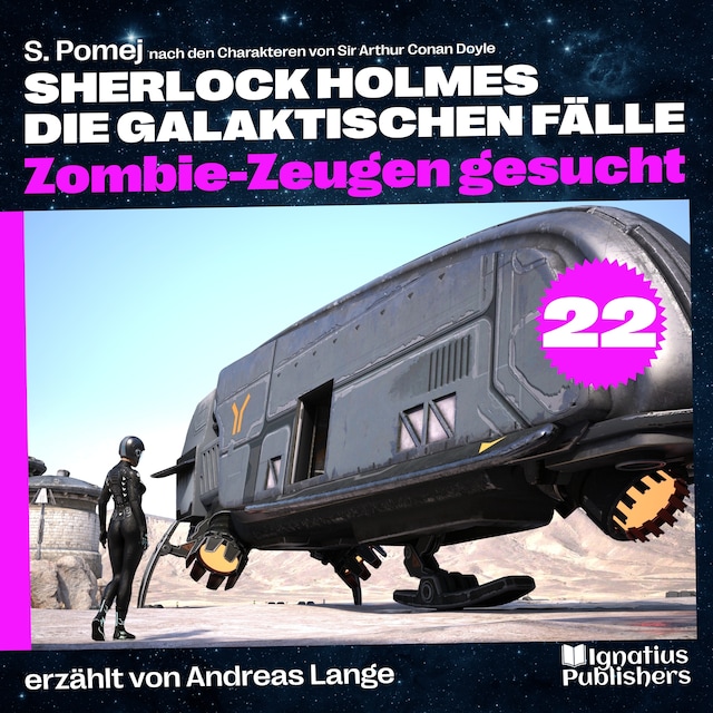 Book cover for Zombie-Zeugen gesucht (Sherlock Holmes - Die galaktischen Fälle, Folge 22)