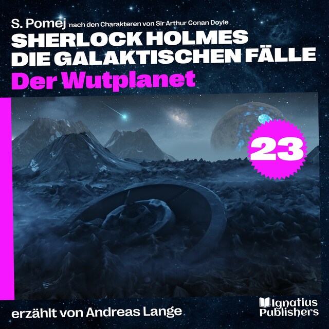 Bokomslag for Der Wutplanet (Sherlock Holmes - Die galaktischen Fälle, Folge 23)