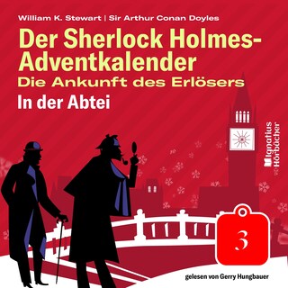 In der Abtei (Der Sherlock Holmes-Adventkalender: Die Ankunft des Erlösers, Folge 3) als Hörbuch