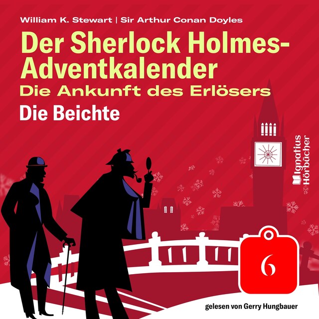 Die Beichte (Der Sherlock Holmes-Adventkalender: Die Ankunft des Erlösers, Folge 6) Book cover for Die Beichte (Der Sherlock Holmes-Adventkalender: Die Ankunft des Erlösers, Folge 6)