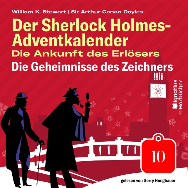 Copertina del libro per Die Geheimnisse des Zeichners (Der Sherlock Holmes-Adventkalender: Die Ankunft des Erlösers, Folge 10)