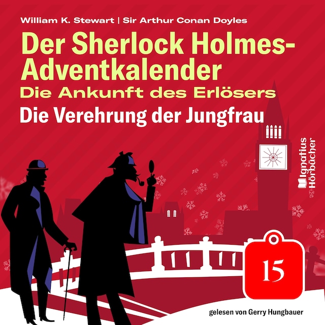 Buchcover für Die Verehrung der Jungfrau (Der Sherlock Holmes-Adventkalender: Die Ankunft des Erlösers, Folge 15)