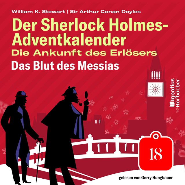 Book cover for Das Blut des Messias (Der Sherlock Holmes-Adventkalender: Die Ankunft des Erlösers, Folge 18)