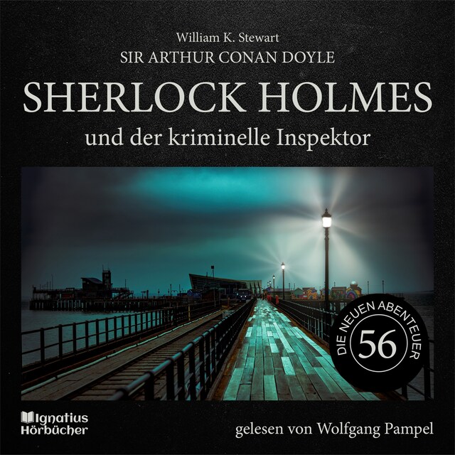 Book cover for Sherlock Holmes und der kriminelle Inspektor (Die neuen Abenteuer, Folge 56)