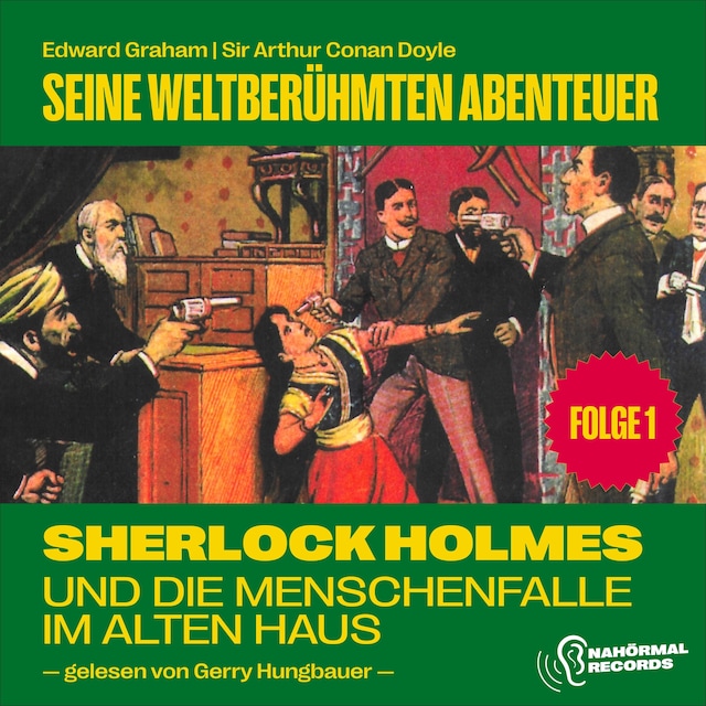 Book cover for Sherlock Holmes und die Menschenfalle im alten Haus (Seine weltberühmten Abenteuer, Folge 1)