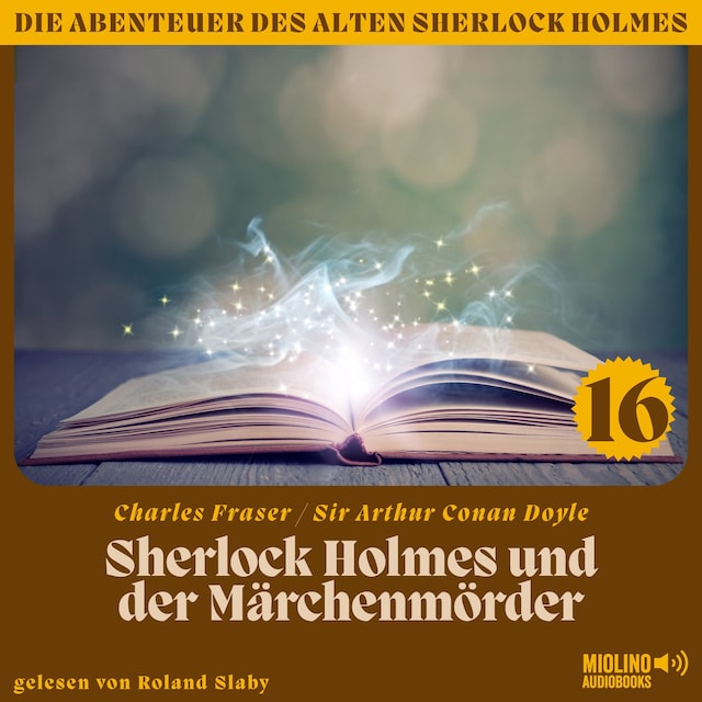 Book cover for Sherlock Holmes und der Märchenmörder (Die Abenteuer des alten Sherlock Holmes, Folge 16)