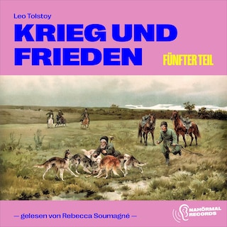Krieg und Frieden (Fünfter Teil) als Hörbuch