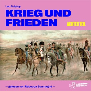 Krieg und Frieden (Achter Teil) als Hörbuch