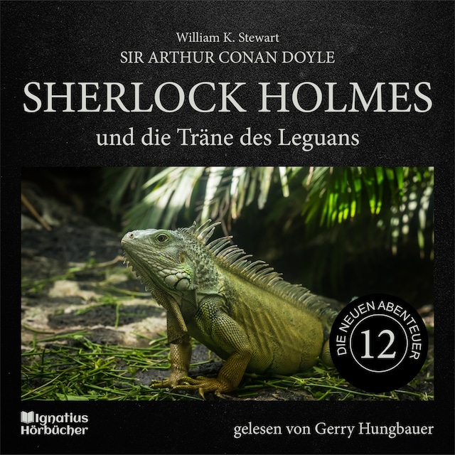 Copertina del libro per Sherlock Holmes und die Träne des Leguans (Die neuen Abenteuer, Folge 12)