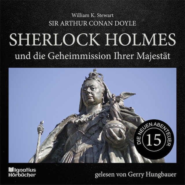 Kirjankansi teokselle Sherlock Holmes und die Geheimmission Ihrer Majestät (Die neuen Abenteuer, Folge 15)