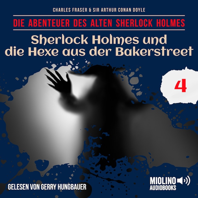 Buchcover für Sherlock Holmes und die Hexe aus der Bakerstreet (Die Abenteuer des alten Sherlock Holmes, Folge 4)