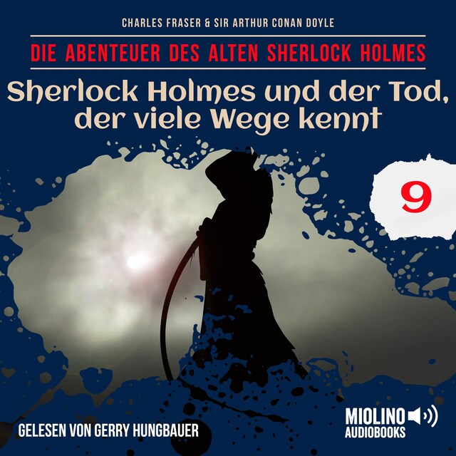 Couverture de livre pour Sherlock Holmes und der Tod, der viele Wege kennt (Die Abenteuer des alten Sherlock Holmes, Folge 9)