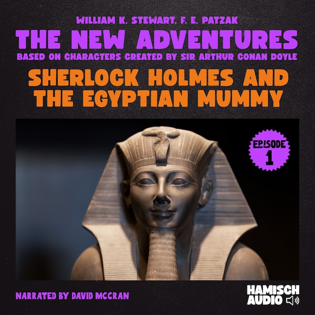 Book cover for Sherlock Holmes and the Egyptian Mummy (The New Adventures, Episode 1)