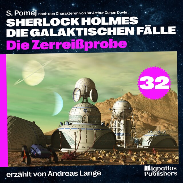 Book cover for Die Zerreißprobe (Sherlock Holmes - Die galaktischen Fälle, Folge 32)