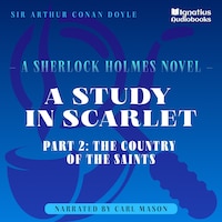 A Study in Scarlet (Part 2: The Country of the Saints)